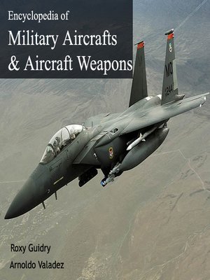 cover image of Encyclopedia of Military Aircrafts & Aircraft Weapons